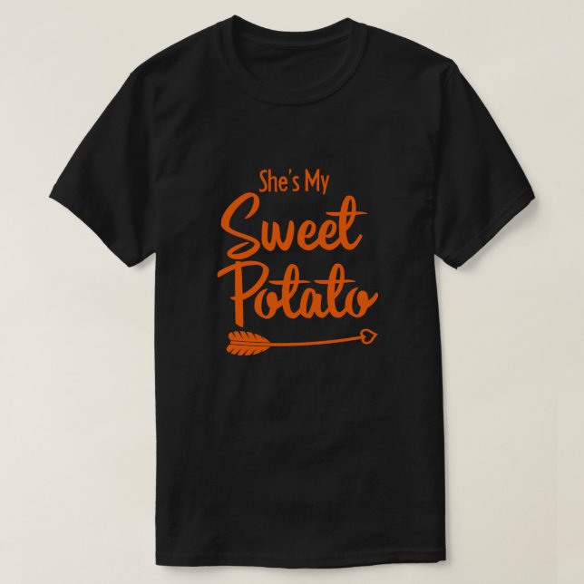 She's My Sweet Potato I Yam Matching Thanksgiving T-Shirt (Design Front)