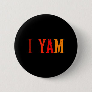 She's My Sweet Potato I Yam Set Couples Thanksgivi 6 Cm Round Badge