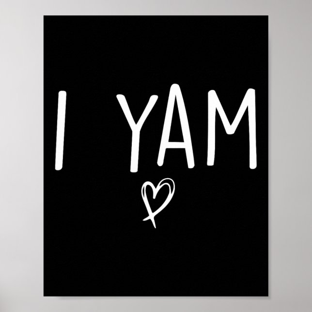 She's My Sweet Potato I Yam Set Couples Thanksgivi Poster (Front)