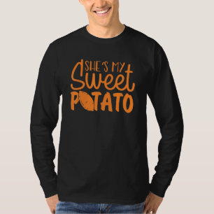 She's My Sweet Potato I Yam Set Couples Thanksgivi T-Shirt