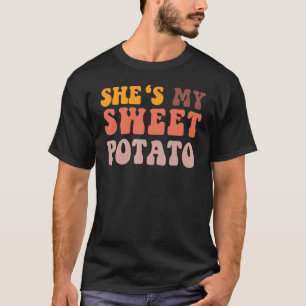 She's My Sweet Potato I Yam Set Couples Thanksgivi T-Shirt