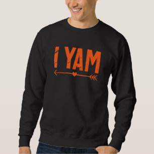 She's My Sweet Potato I Yam Thanksgiving Couples M Sweatshirt