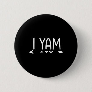 She's My Sweet Potato I Yam Thanksgiving Matching 6 Cm Round Badge