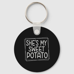 She's My Sweet Potato I Yam Thanksgiving Matching  Key Ring