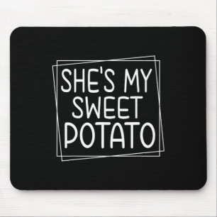 She's My Sweet Potato I Yam Thanksgiving Matching Mouse Mat