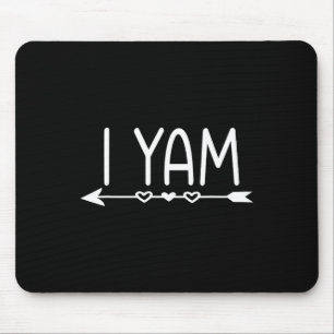 She's My Sweet Potato I Yam Thanksgiving Matching Mouse Mat