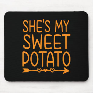 She's My Sweet Potato I Yam Thanksgiving Matching  Mouse Mat