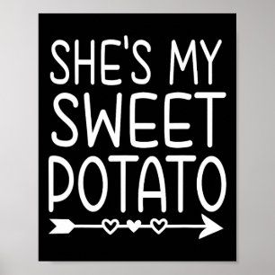 She's My Sweet Potato I Yam Thanksgiving Matching Poster