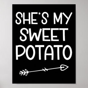 She's My Sweet Potato I Yam Thanksgiving Matching Poster