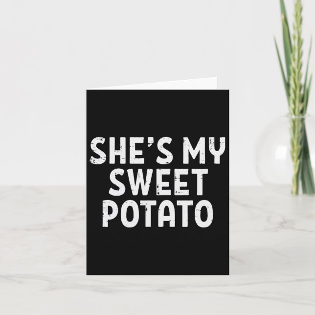 Shes My Sweet Potato Matching Couples Thanksgiving Card (Front)