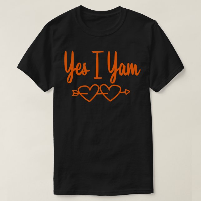 Shes My Sweet Potato Yes I Yam  T-Shirt (Design Front)