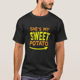 She's My Sweet Potato  You Bet I Yam Couple's Than T-Shirt