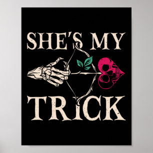 She's My Trick Matching Couple Halloween Costume B Poster