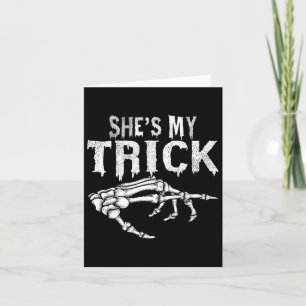 She's My Trick Skeleton Couple Matching Halloween Card