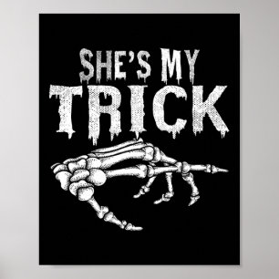 She's My Trick Skeleton Couple Matching Halloween  Poster