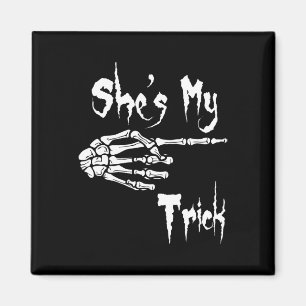 She's My Trick Skeleton Halloween Easy Couples Cos Magnet