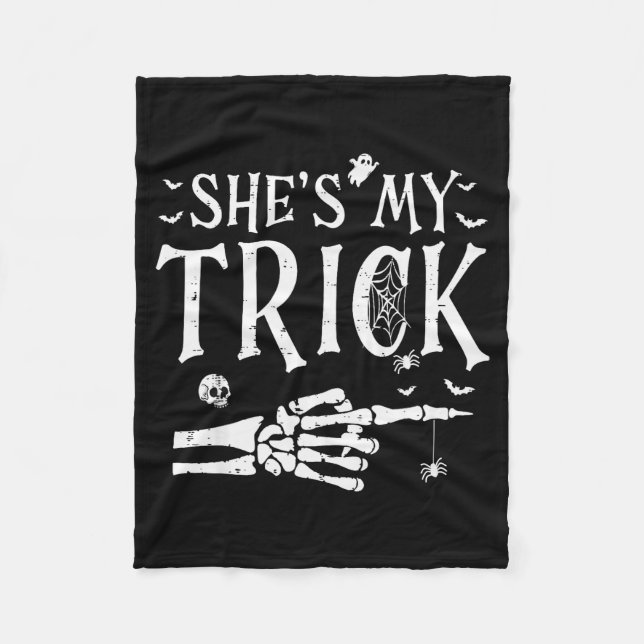 She's My Trick Skeleton Hand Halloween Costume Cou Fleece Blanket (Front)