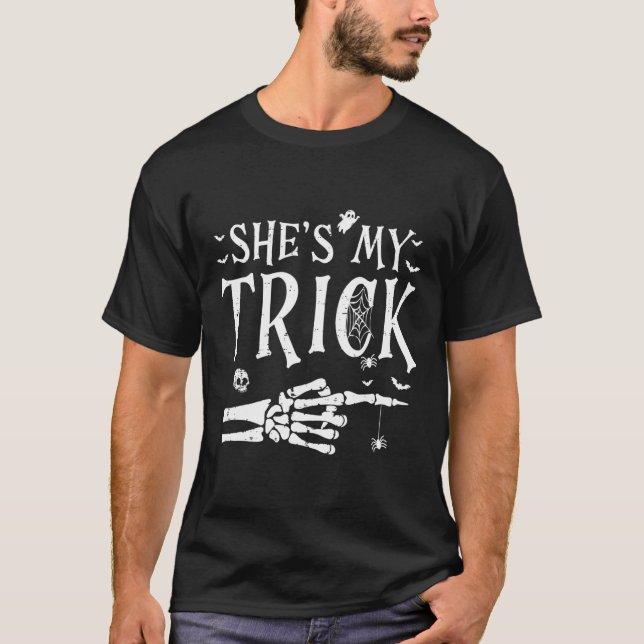 She's My Trick Skeleton Hand Halloween Costume Cou T-Shirt (Front)