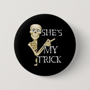 Shes My Trick Skeleton Matching Couple Halloween C 6 Cm Round Badge