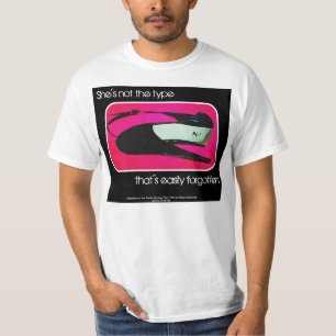 'She's not the type' Value Shirt