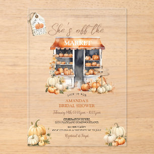 She's Off The Market Fall Pumpkin Bridal Shower Acrylic Invitations