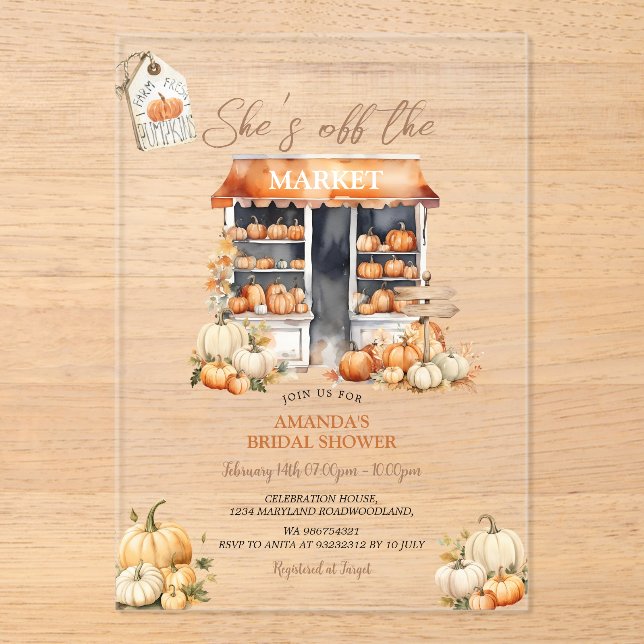 She's Off The Market Fall Pumpkin Bridal Shower Acrylic Invitations (Front)