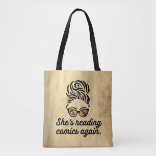 "She's Reading Comics Again" Tote Bag