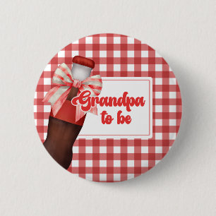 Shes Ready to Pop Baby Shower Grandpa To Be Button