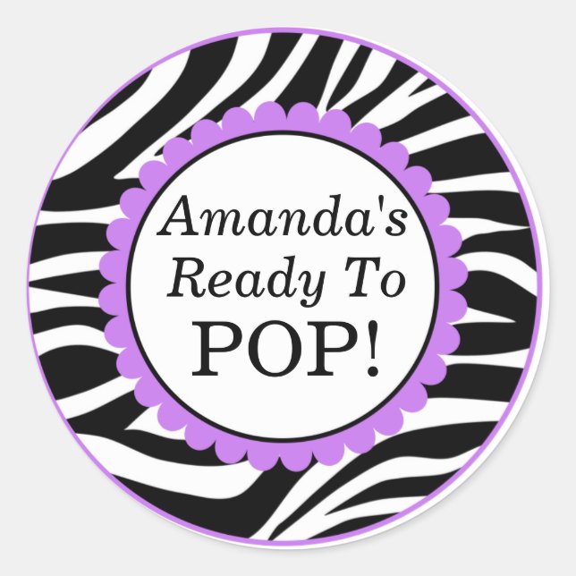 She's Ready to Pop, Zebra Print Baby Shower Classic Round Sticker (Front)