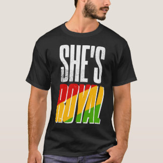 She's Royal T-Shirt