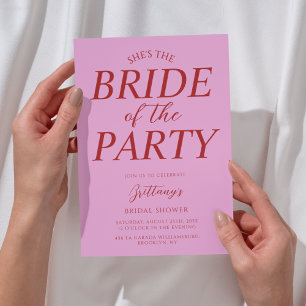 She's the Bride of the Party Pink Bridal Shower  Invitation