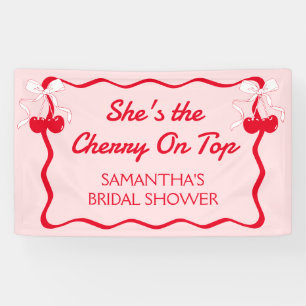 Shes the cherry on top  bridal shower banner
