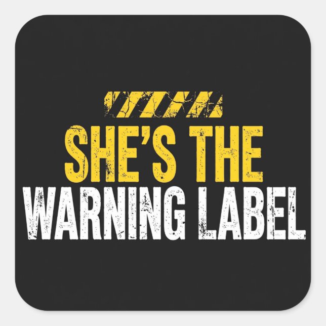 She's the Warning Label Sticker (Front)