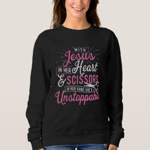She's Unstoppable Hairdresser Scissors Hair Stylis Sweatshirt