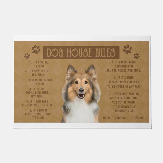 Shetland Sheepdog Dog House Rules, If It Broken Doormat (Front)