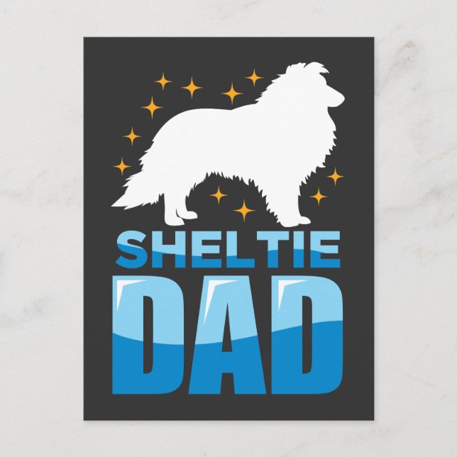 Shetland Sheepdog Dog Puppy Lover Sheltie Dad Postcard (Front)