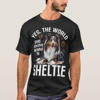 Shetland Sheepdog Dog Sheltie - Yes The World T-Shirt