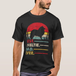 Shetland sheepdog Sheltie Best Dad Ever Gift Dog V T-Shirt