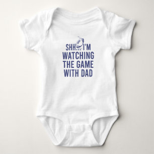 Shh I'm Watching the Game With Daddy Baby Bodysuit