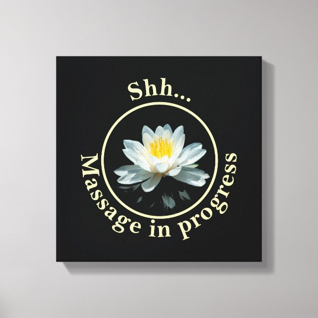Shh  Massage in Progress Canvas Print (Front)