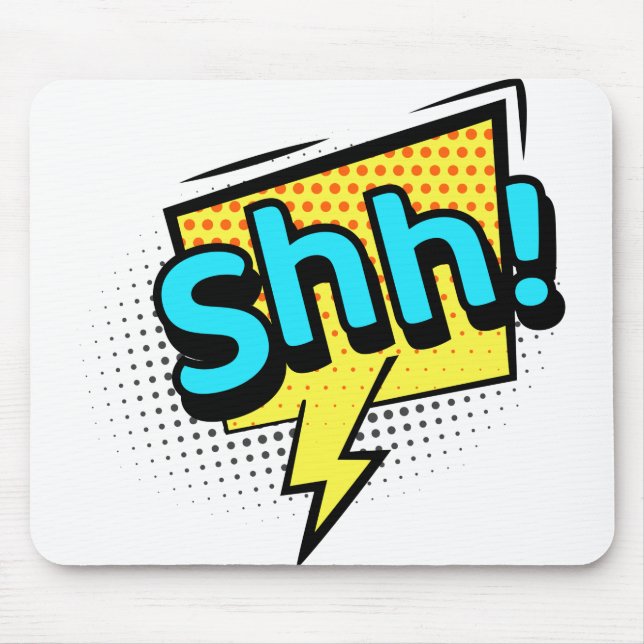 Shh silent funny quote mouse mat (Front)