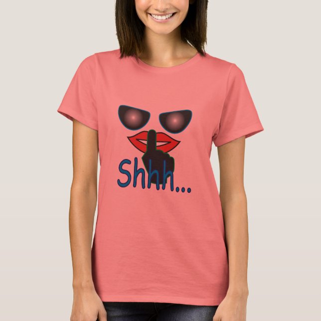 Shh... T-Shirt (Front)