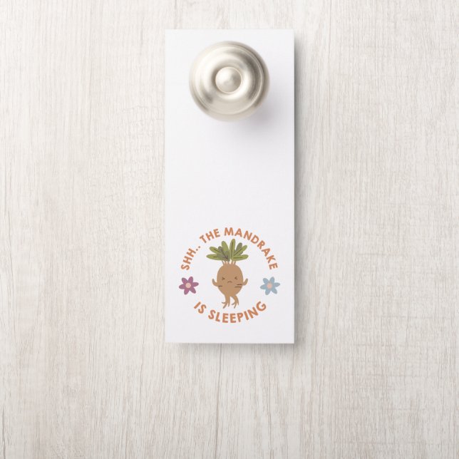 Shh.. The Mandrake Is Sleeping Door Hanger (On Knob)