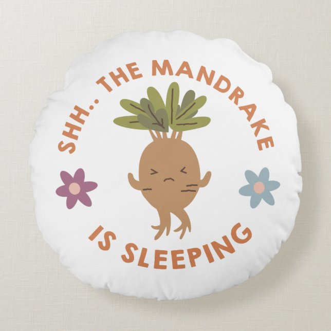 Shh.. The Mandrake Is Sleeping Round Cushion (Front)