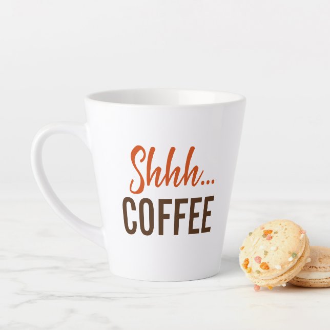 Shhh...Coffee Coffee Latte Mug (In Situ)
