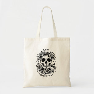 Shhh...Coffee First - Skull Shushing Tote Bag