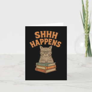 Shhh Happens Funny Librarian Cat Books Library  Card