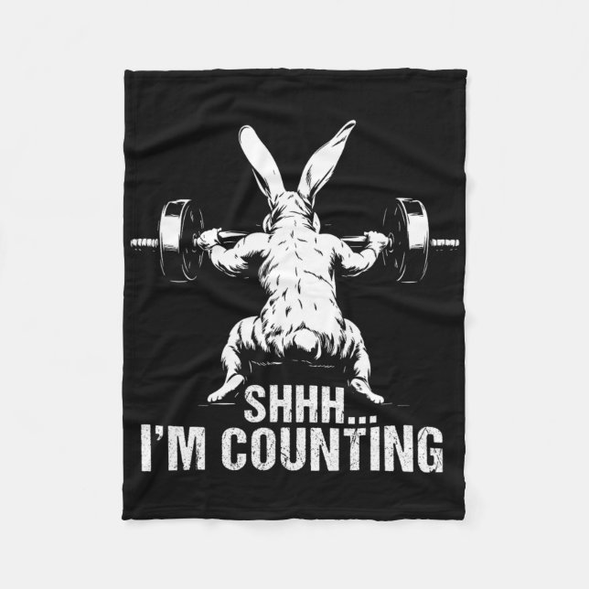 Shhh I'm Counting Fitness Bodybuilding Easter Bunn Fleece Blanket (Front)