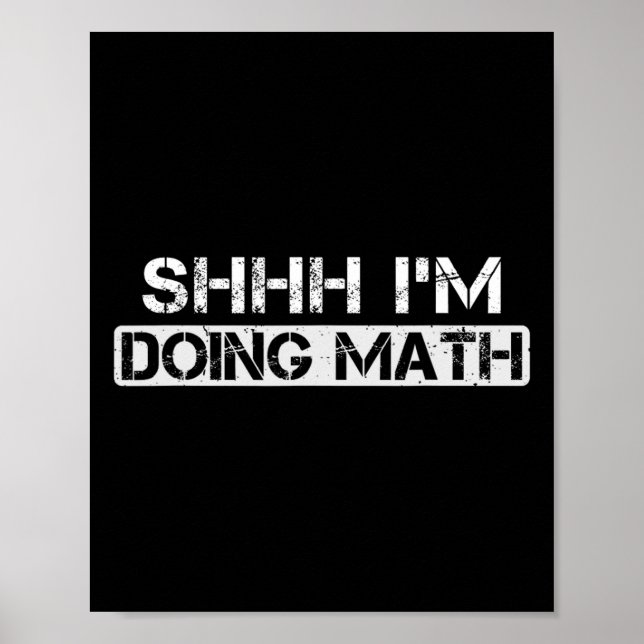 Shhh I'm Doing Math Funny Gym Bodybuilding Workout Poster (Front)
