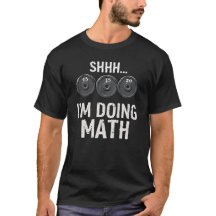 Shhh I'm Doing Math Funny Weight Lifting Workout